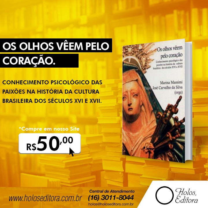 Os Olhos Vêem Pelo Coração.