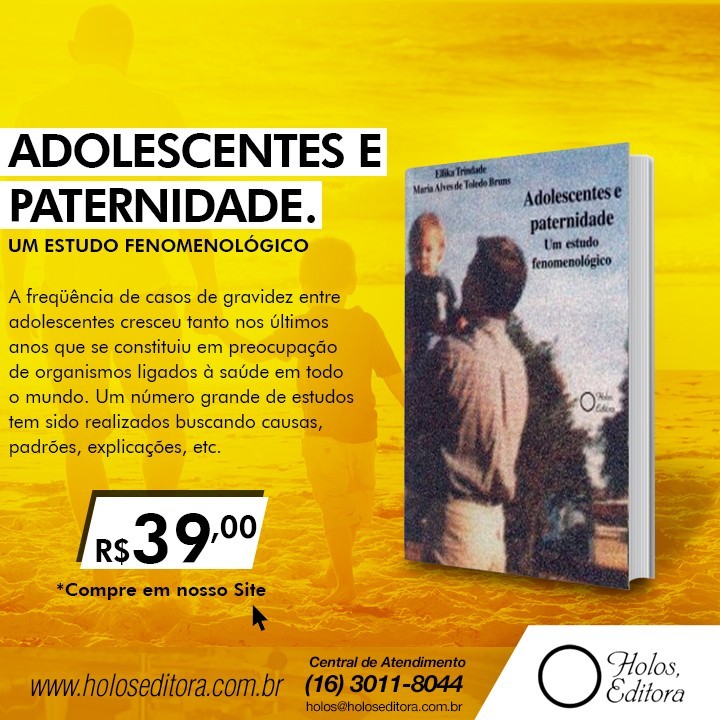 Adolescentes e Paternidade. Um estudo fenomenológico.